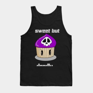 Sweet but deadly. Tank Top